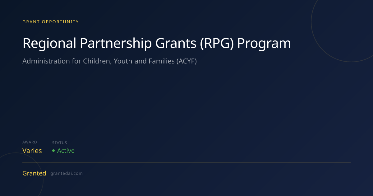Regional Partnership Grants (RPG) Program (2026) | Granted AI