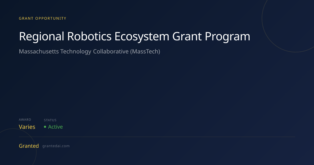 Regional Robotics Ecosystem Grant Program (2026) | Granted AI