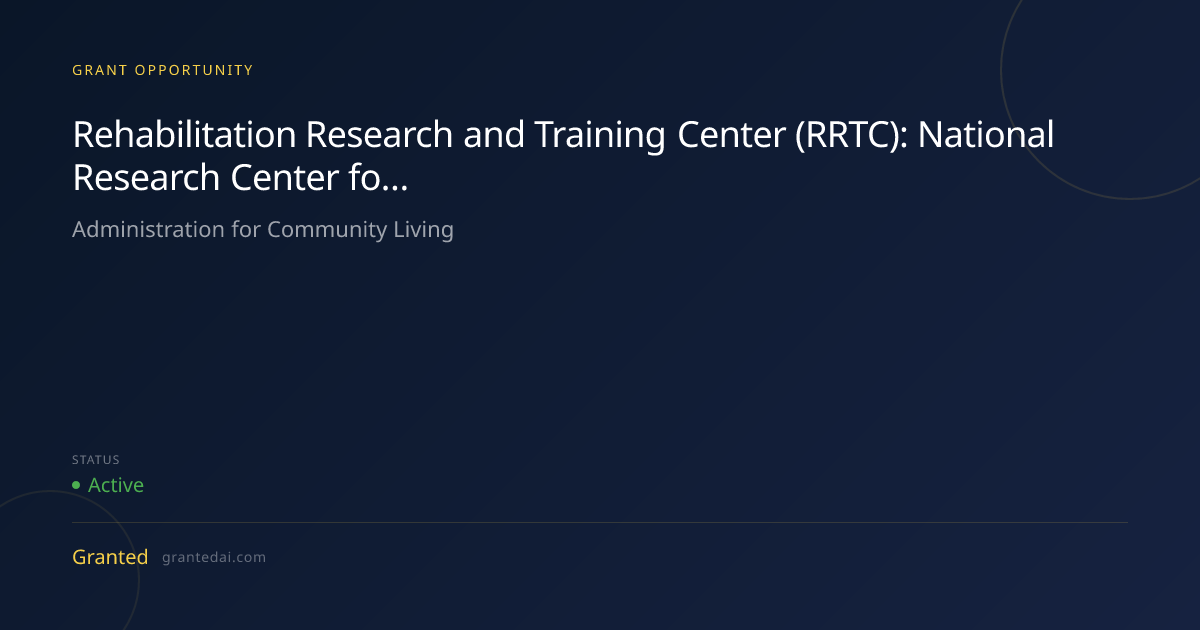 Rehabilitation Research and Training Center (RRTC): National Research ...