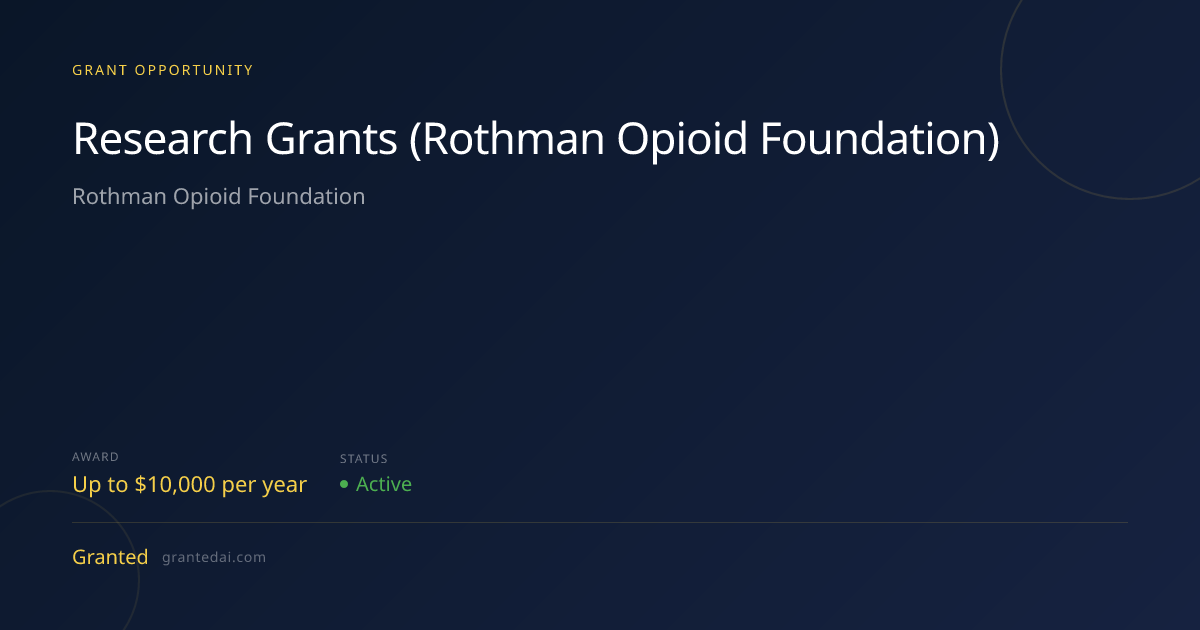Research Grants - Rothman Opioid Foundation (2026) | Granted AI