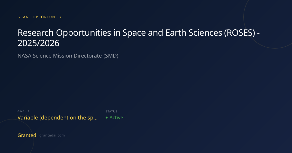 Research Opportunities in Space and Earth Sciences (ROSES) - 2025/2026 ...