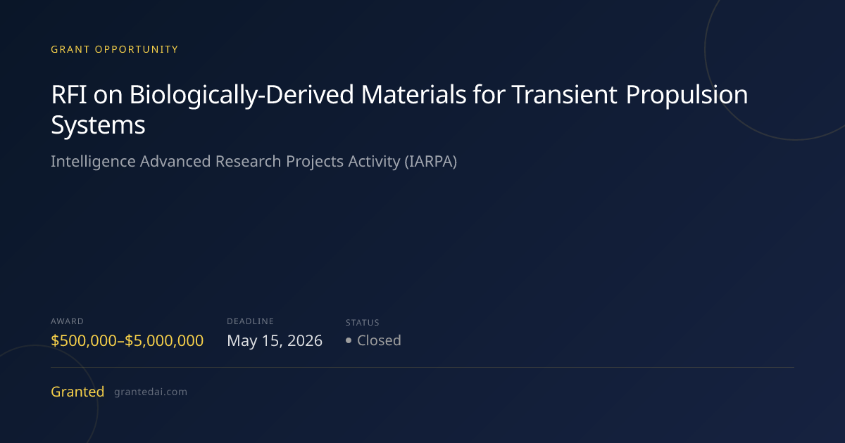RFI on Biologically-Derived Materials for Transient Propulsion Systems ...