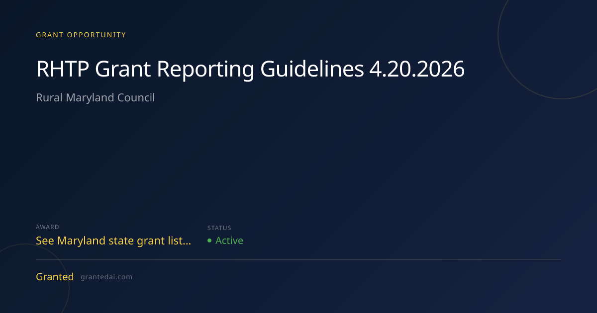 RHTP Grant Reporting Guidelines 4.20.2026 (2026) | Granted AI