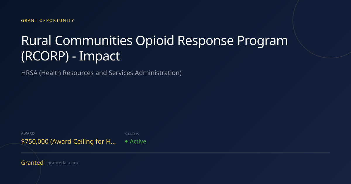 Rural Communities Opioid Response Program (RCORP) - Impact (2026 ...