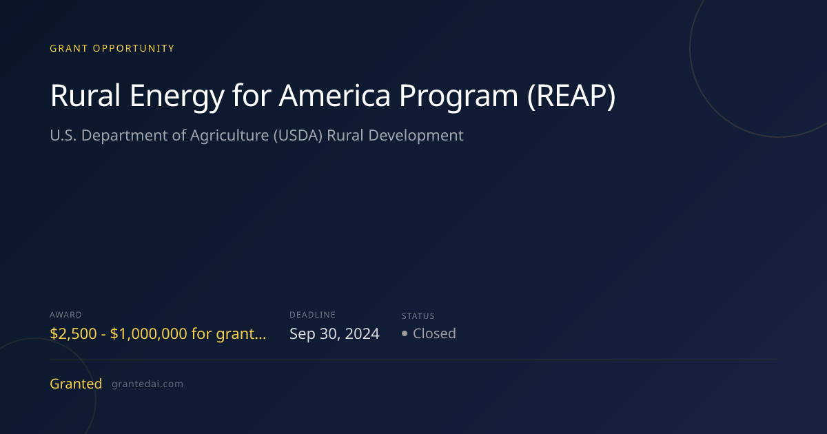 Rural Energy for America Program (REAP) (2026) | Granted AI