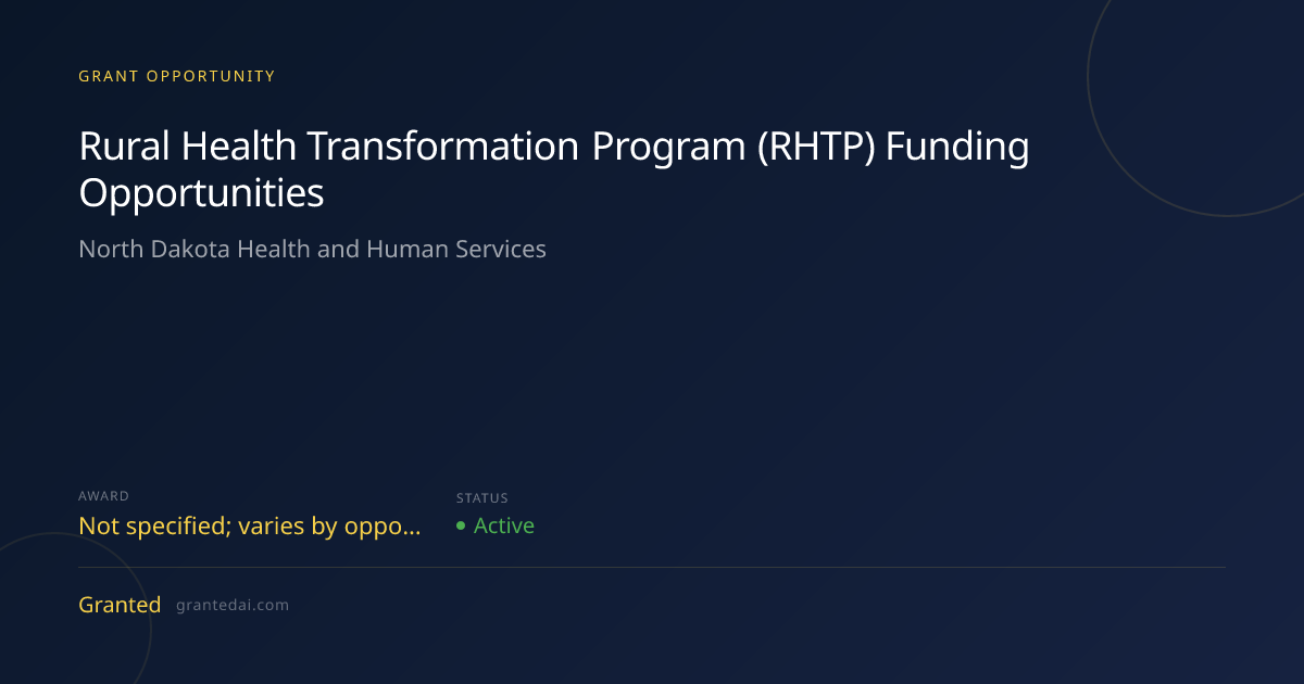 Rural Health Transformation Program (RHTP) Funding Opportunities (2026 ...