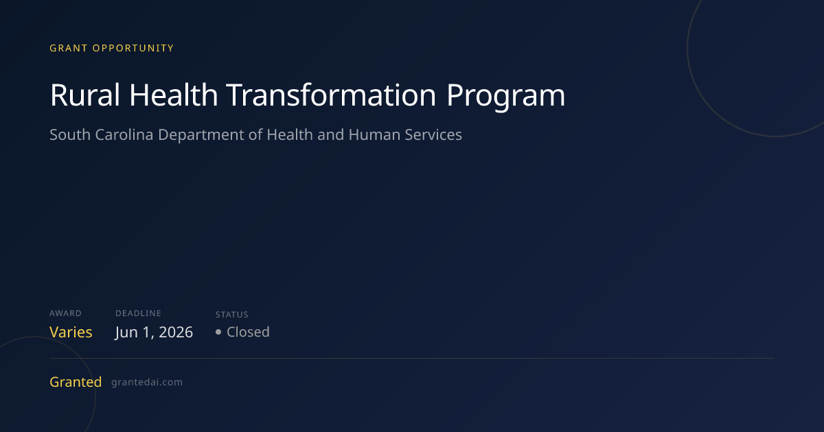 Rural Health Transformation Program (2026) | Granted AI