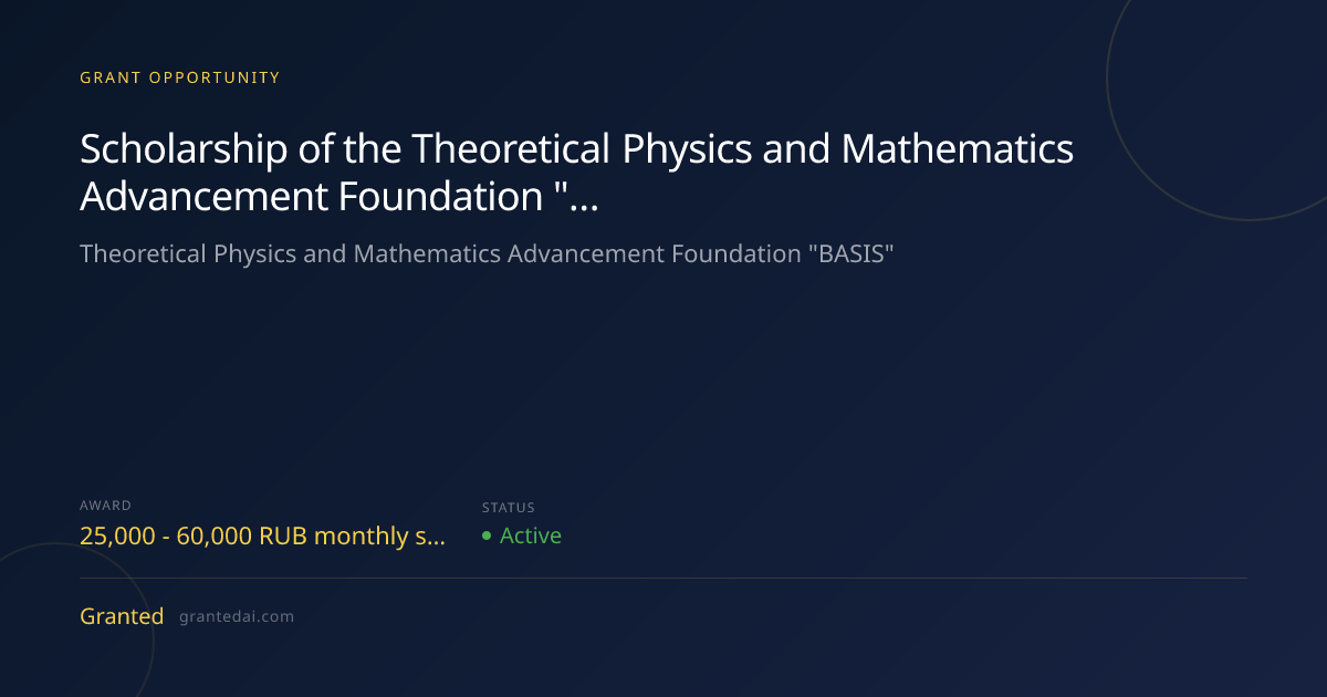 Scholarship of the Theoretical Physics and Mathematics Advancement ...