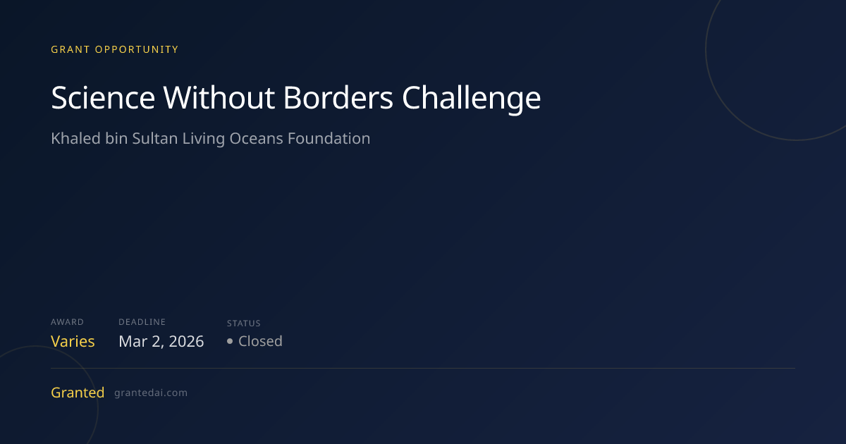 Science Without Borders Challenge (2026) | Granted AI