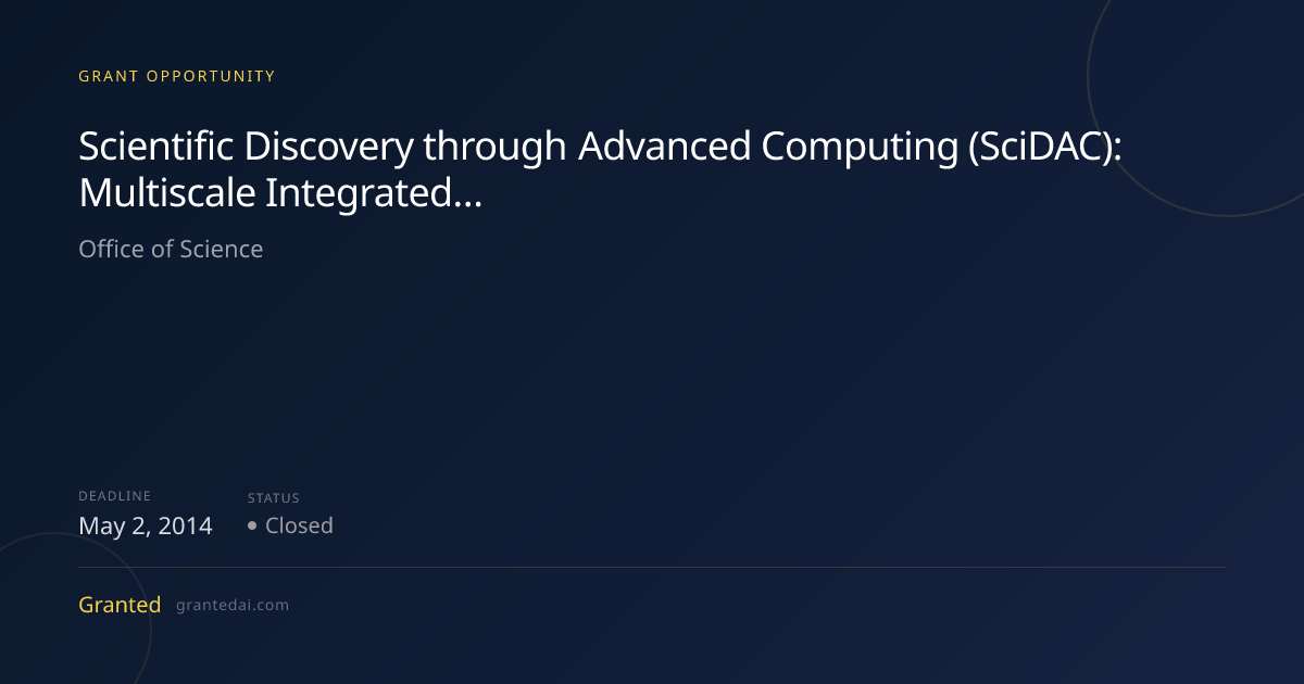 Scientific Discovery through Advanced Computing (SciDAC): Multiscale ...