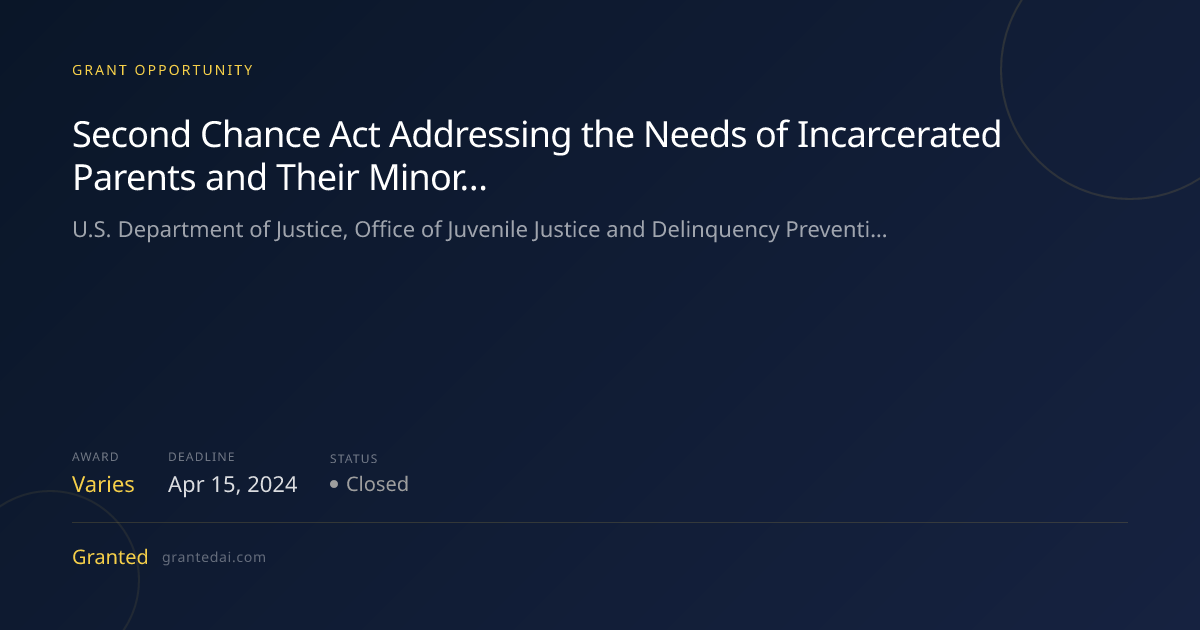 Second Chance Act Addressing the Needs of Incarcerated Parents and ...