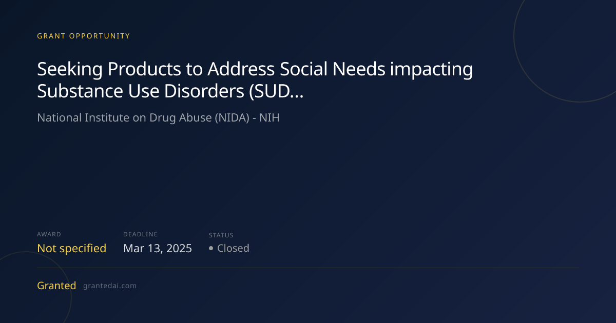 Seeking Products to Address Social Needs impacting Substance Use ...