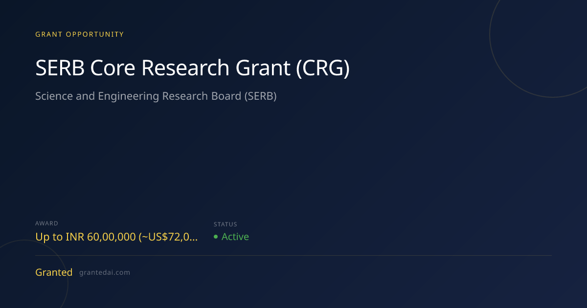 SERB Core Research Grant (CRG) (2026) | Granted AI
