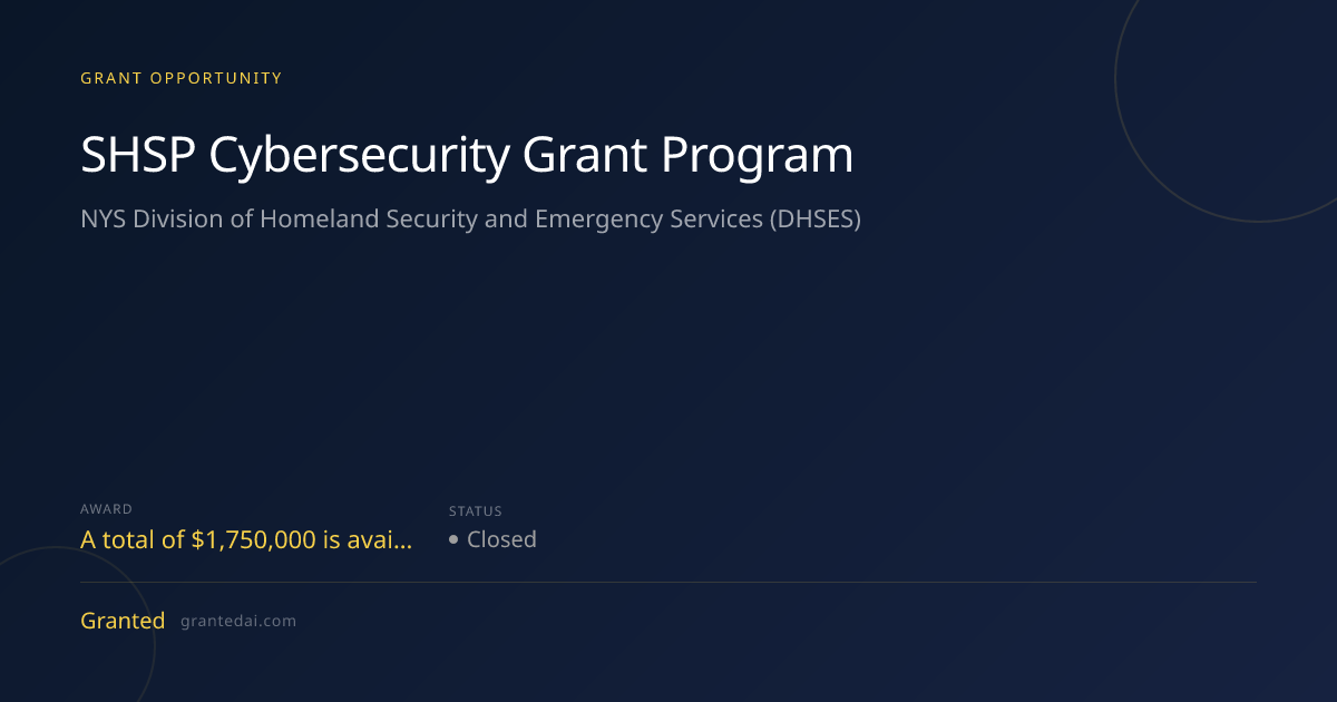 SHSP Cybersecurity Grant Program (2026) | Granted AI