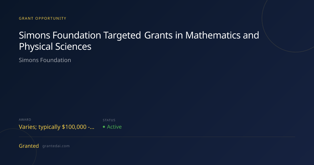 Simons Foundation Targeted Grants in Mathematics and Physical Sciences ...