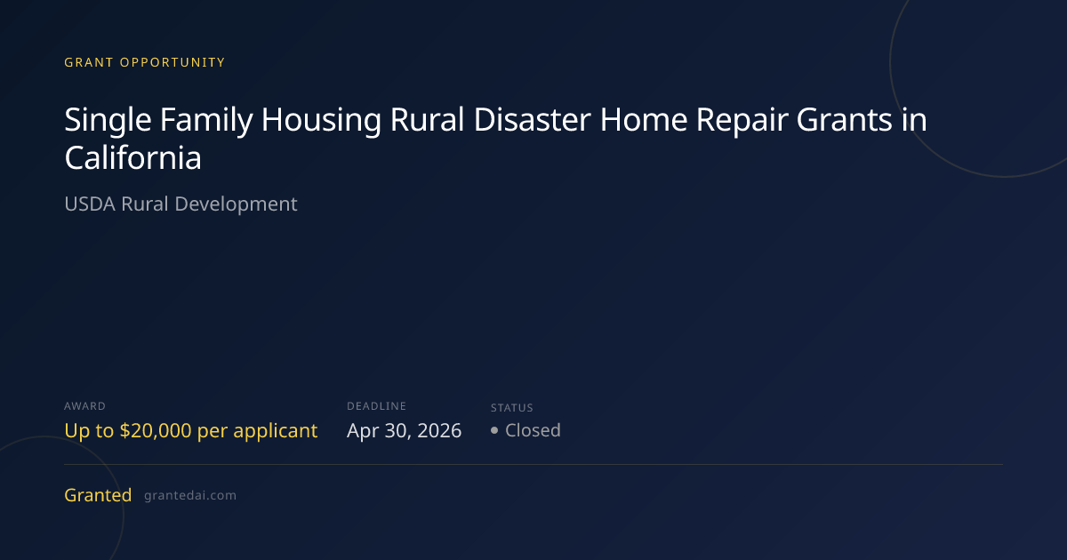 Single Family Housing Rural Disaster Home Repair Grants in California ...
