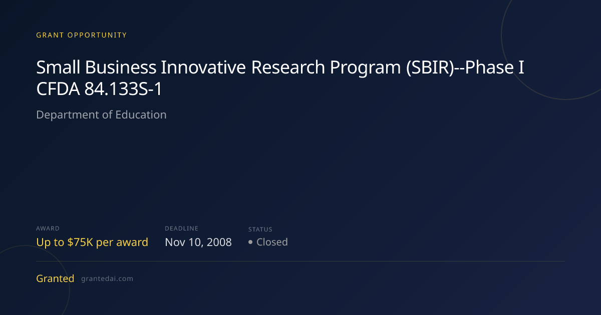 Small Business Innovative Research Program (SBIR)--Phase I CFDA 84.133S ...