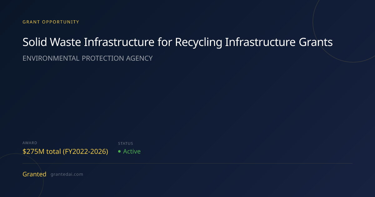 Solid Waste Infrastructure for Recycling Infrastructure Grants (2026 ...