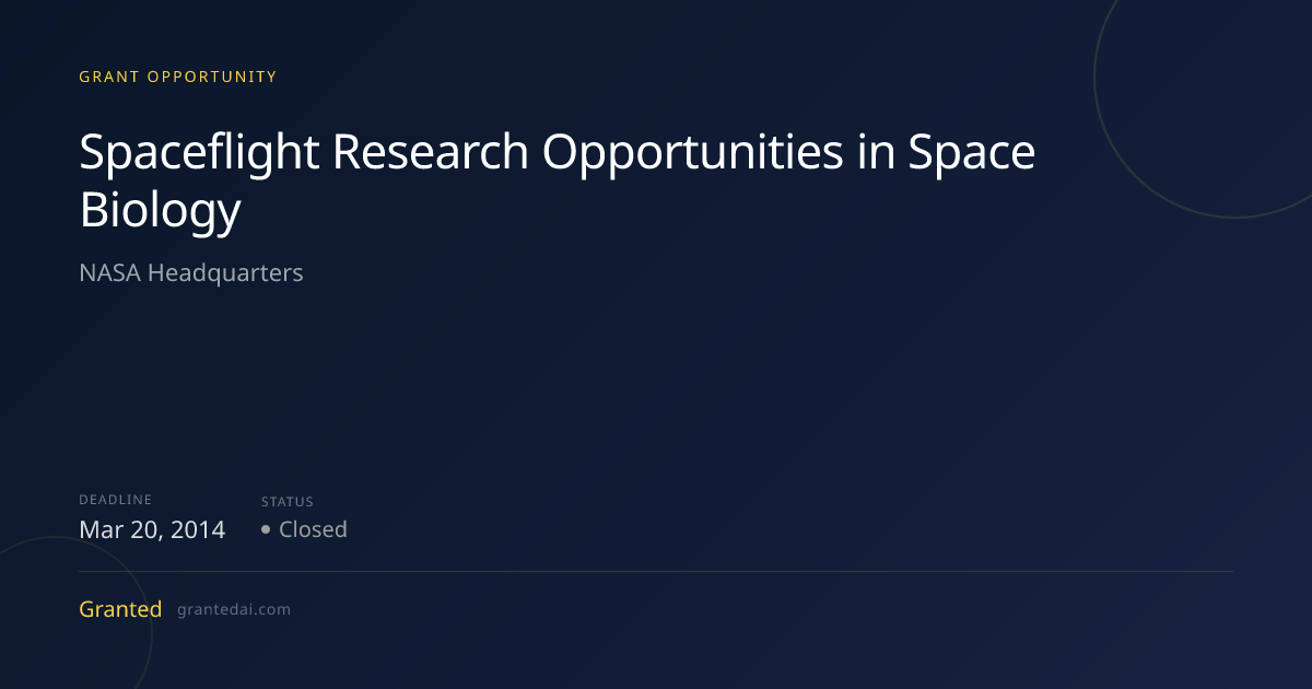 Spaceflight Research Opportunities in Space Biology (2014) | Granted AI