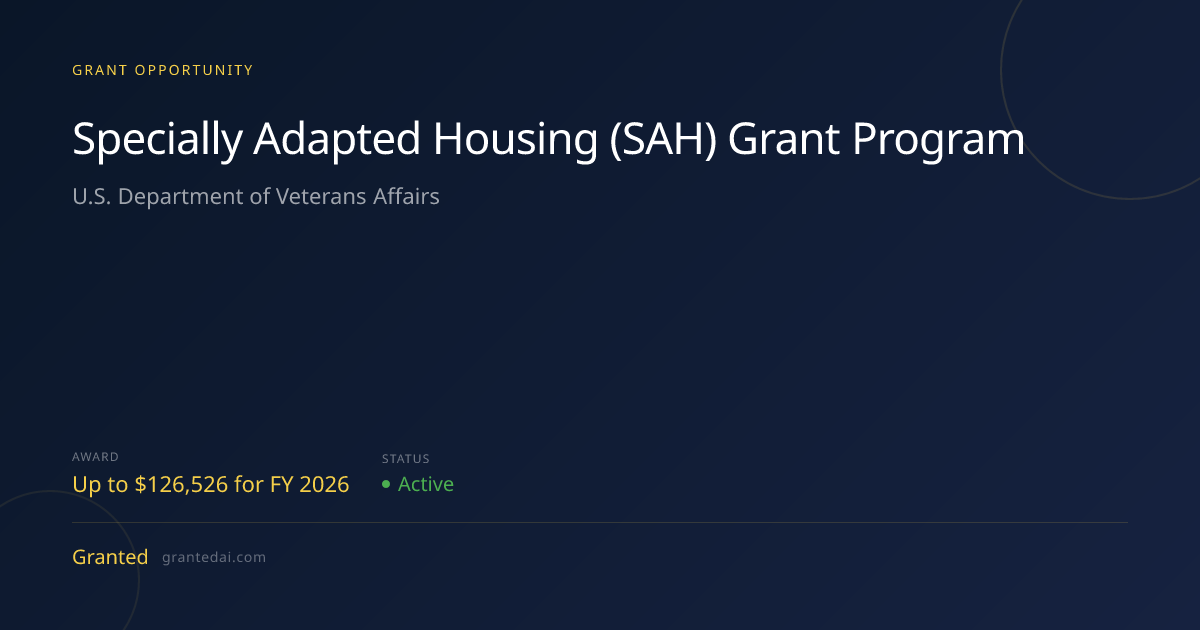 Specially Adapted Housing (SAH) Grant Program (2026) | Granted AI