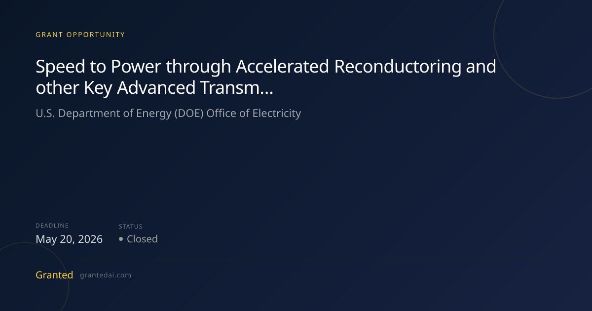 Speed to Power through Accelerated Reconductoring and other Key ...