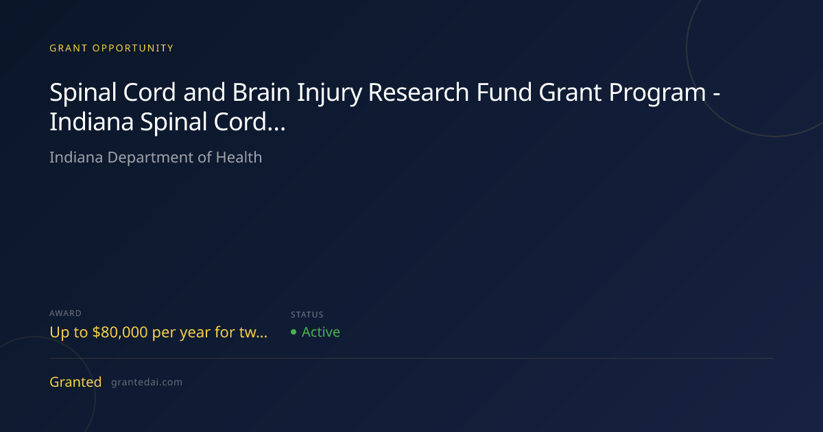 Spinal Cord and Brain Injury Research Fund Grant Program - Indiana ...
