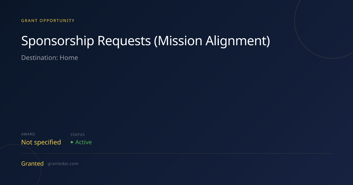 Sponsorship Requests (Mission Alignment) (2026) | Granted AI