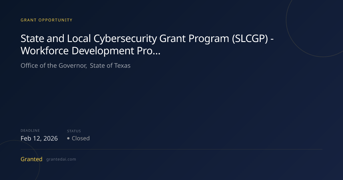 State and Local Cybersecurity Grant Program (SLCGP) - Workforce ...