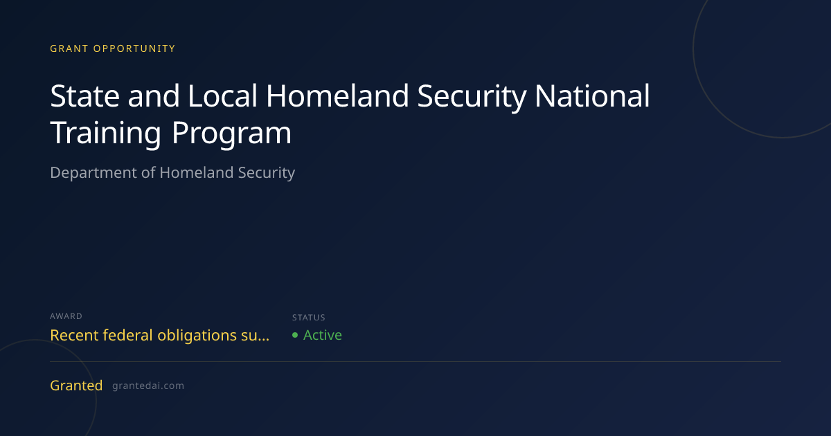 State and Local Homeland Security National Training Program (2026 ...