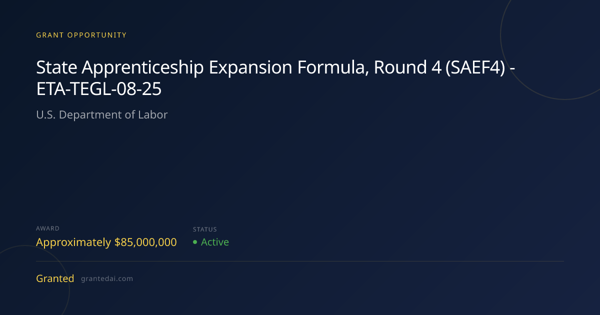 State Apprenticeship Expansion Formula, Round 4 (SAEF4) -ETA-TEGL-08-25 ...