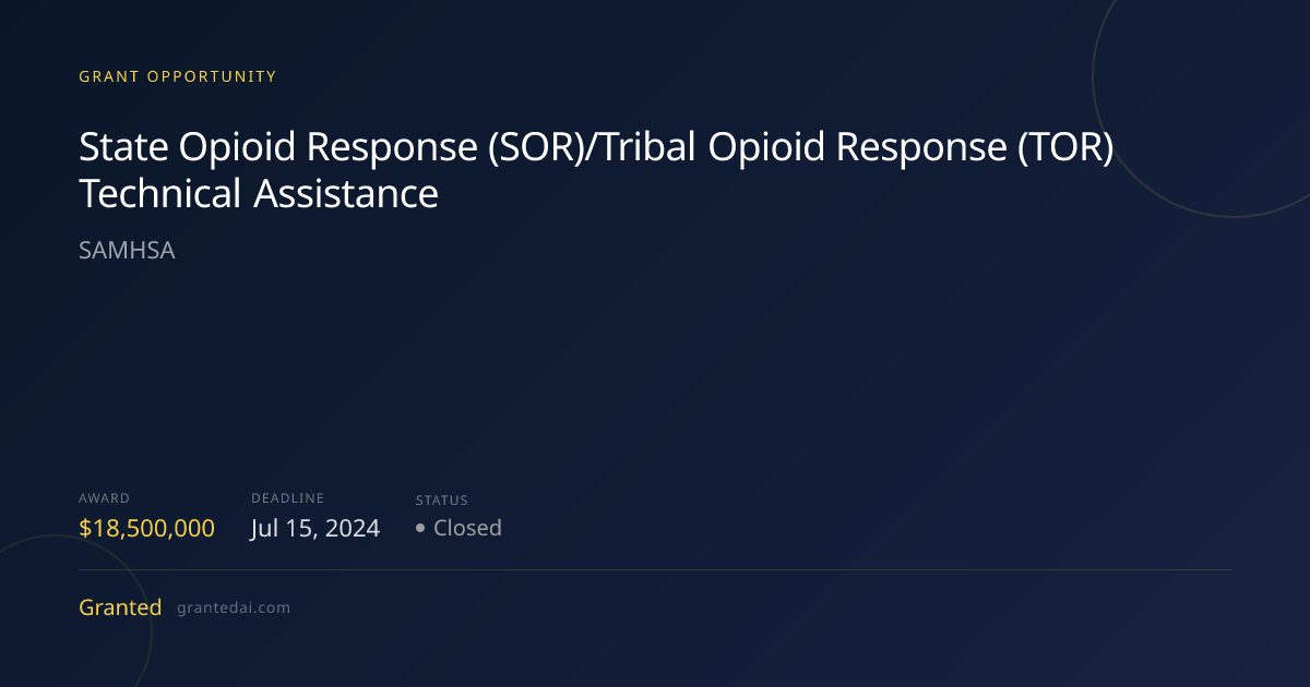 State Opioid Response (SOR)/Tribal Opioid Response (TOR) Technical ...