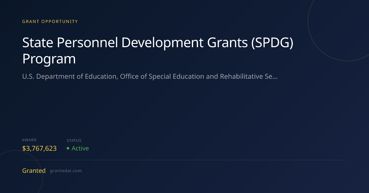 State Personnel Development Grants (SPDG) Program (2026) | Granted AI