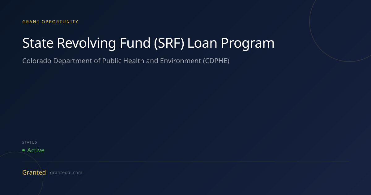 State Revolving Fund (SRF) Loan Program (2026) | Granted AI