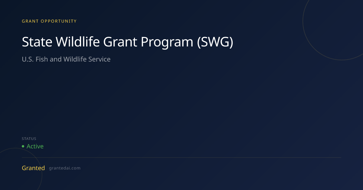 State Wildlife Grant Program (SWG) (2026) | Granted AI