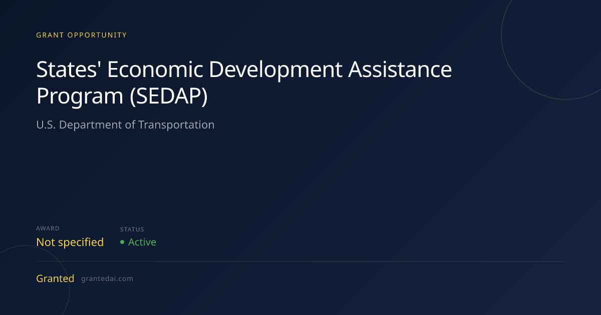 States' Economic Development Assistance Program (SEDAP) (2026) | Granted AI