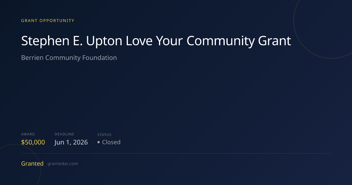Stephen E. Upton Love Your Community Grant (2026) | Granted AI