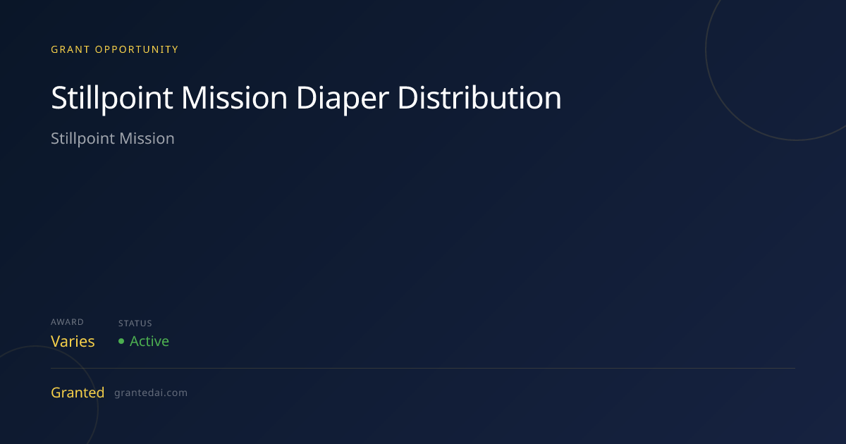 Stillpoint Mission Diaper Distribution (2026) | Granted AI