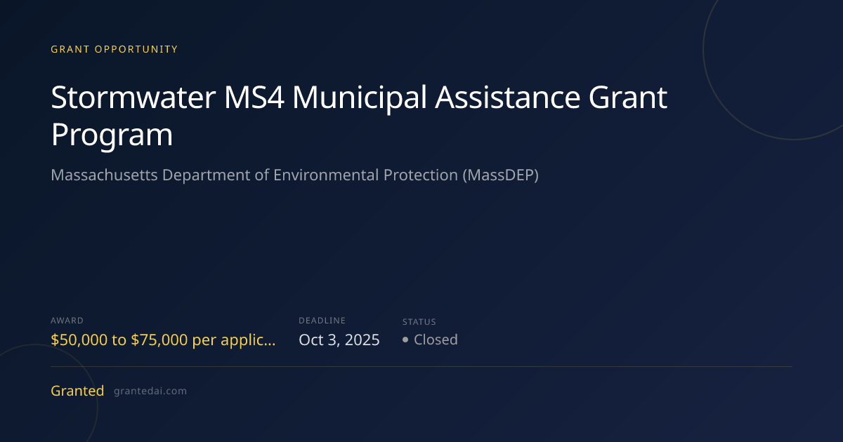 Stormwater MS4 Municipal Assistance Grant Program (2025) | Granted AI