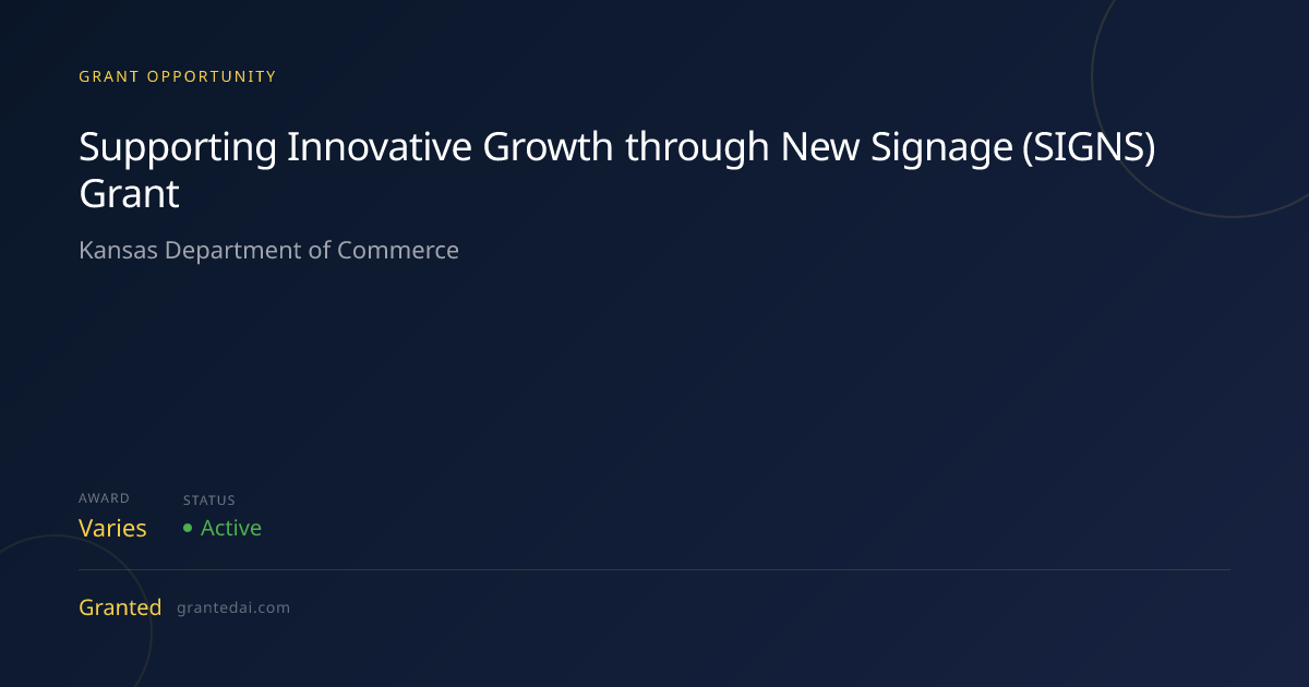Supporting Innovative Growth through New Signage (SIGNS) Grant (2026 ...