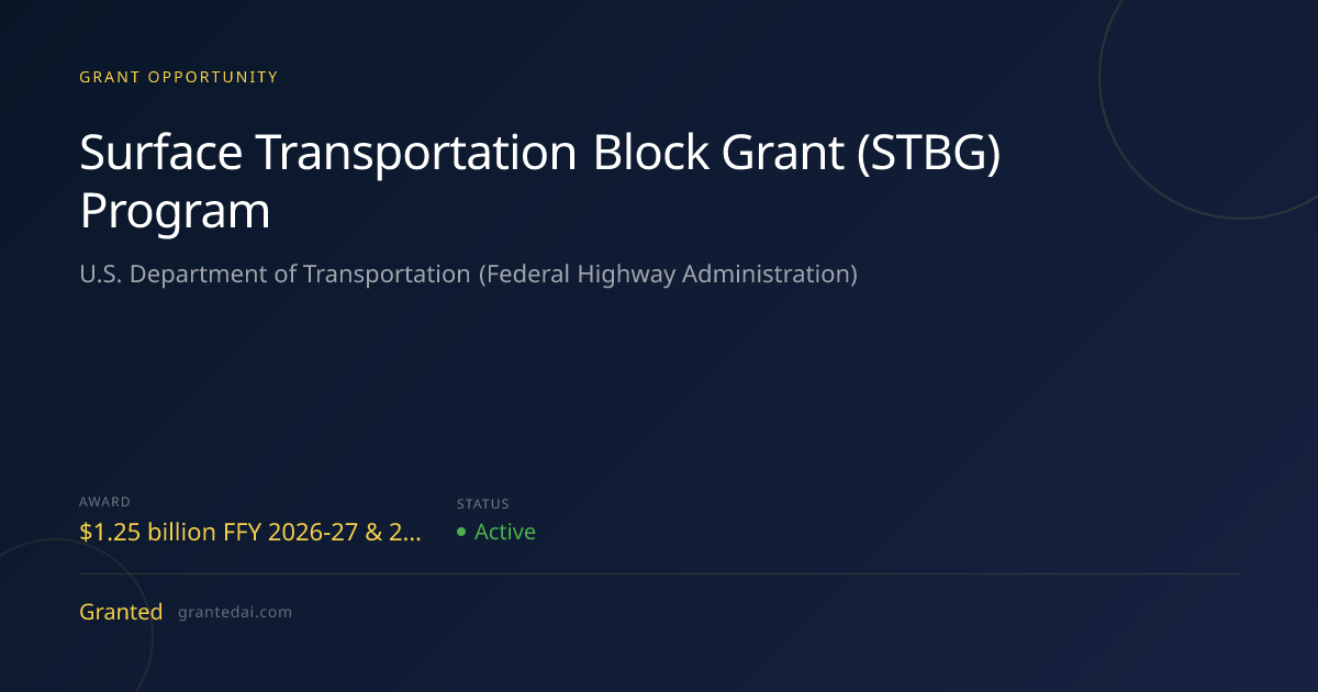 Surface Transportation Block Grant (STBG) Program (2026) | Granted AI
