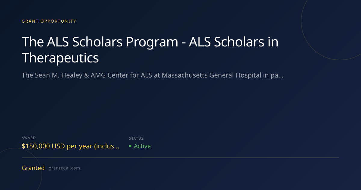 The ALS Scholars Program - ALS Scholars in Therapeutics (2026) | Granted AI