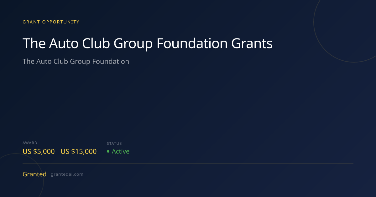 The Auto Club Group Foundation Grants (2026) | Granted AI