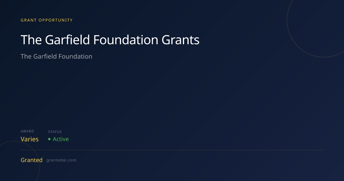 The Garfield Foundation Grants (2026) | Granted AI