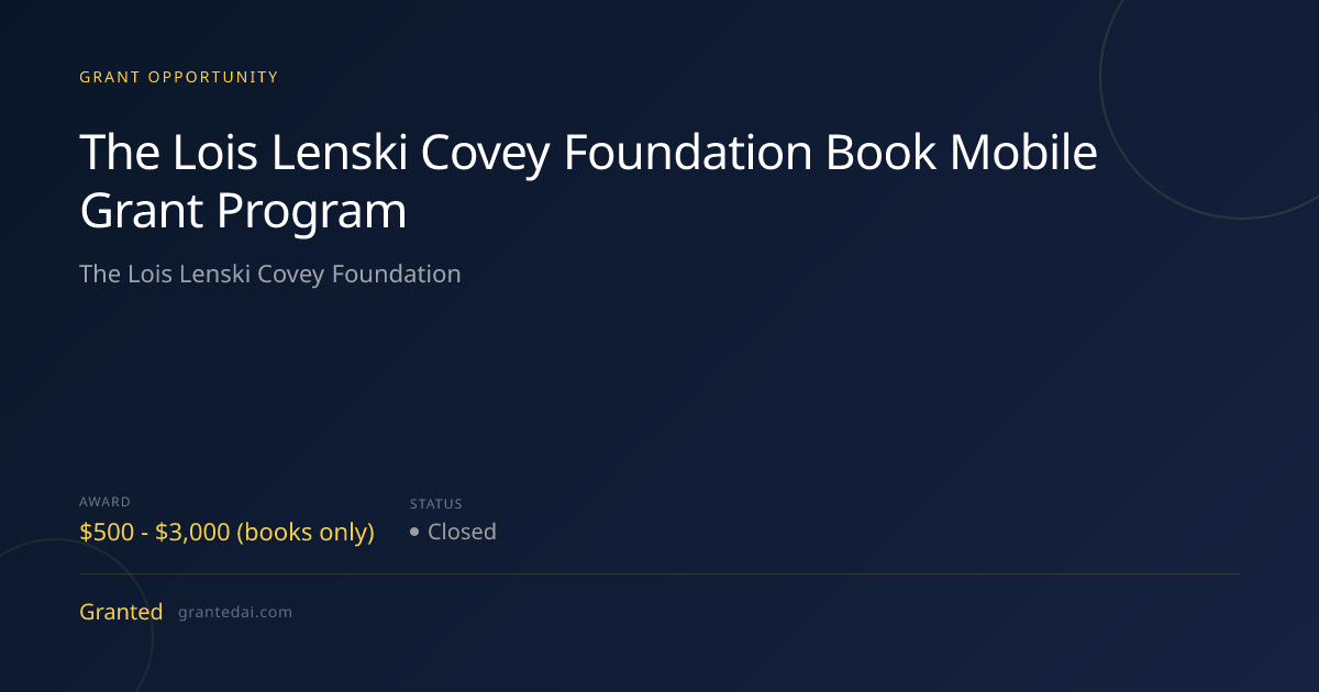 The Lois Lenski Covey Foundation Book Mobile Grant Program (2026 ...