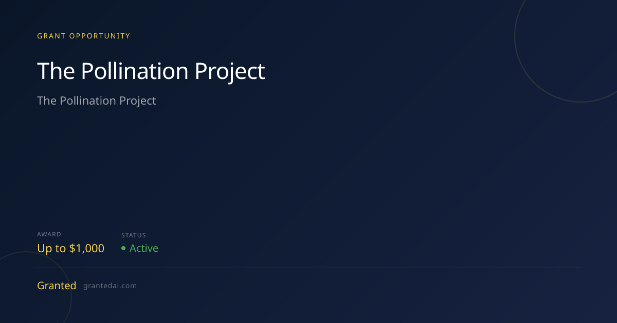 The Pollination Project (2026) | Granted AI