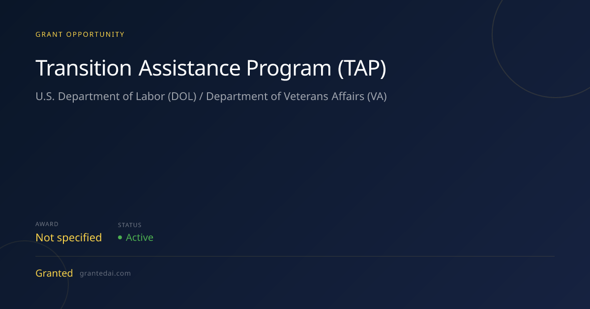 Transition Assistance Program (TAP) (2026) | Granted AI