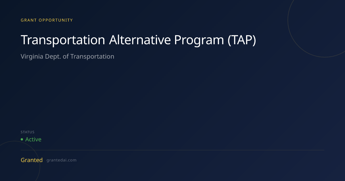 Transportation Alternative Program (TAP) (2026) | Granted AI