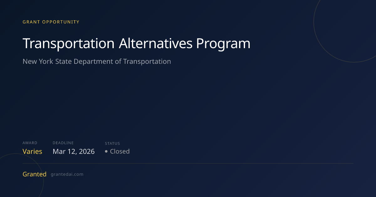 Transportation Alternatives Program (2026) | Granted AI