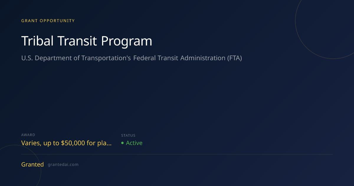 Tribal Transit Program (2026) | Granted AI