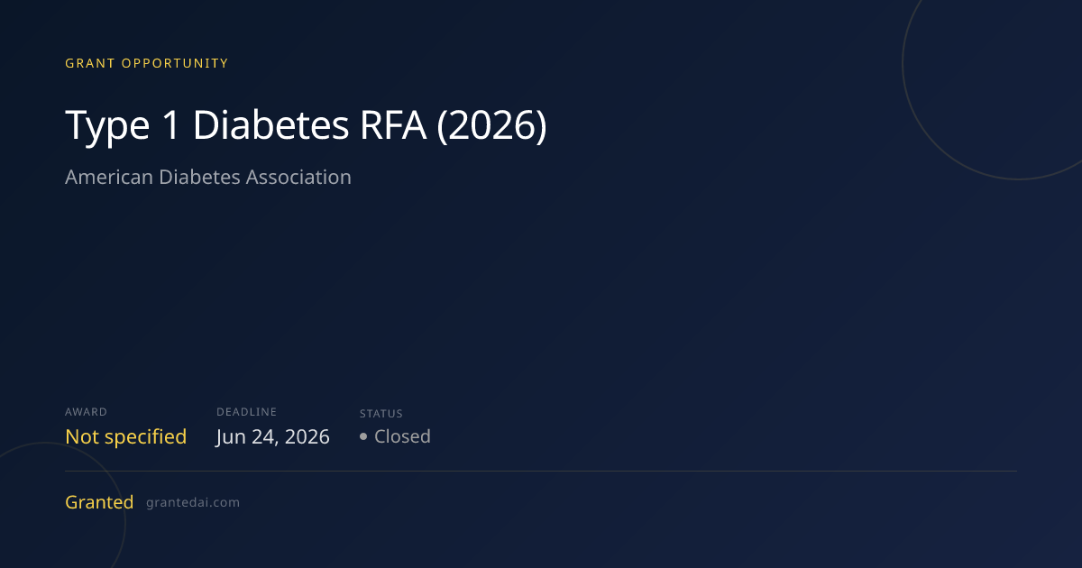 Type 1 Diabetes RFA (2026) (2026) | Granted AI